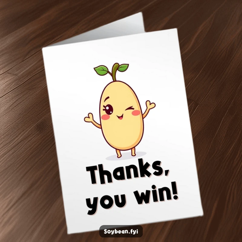 Funny Free Printable Thank You Card: A soybean with a mischievous wink waves hello.