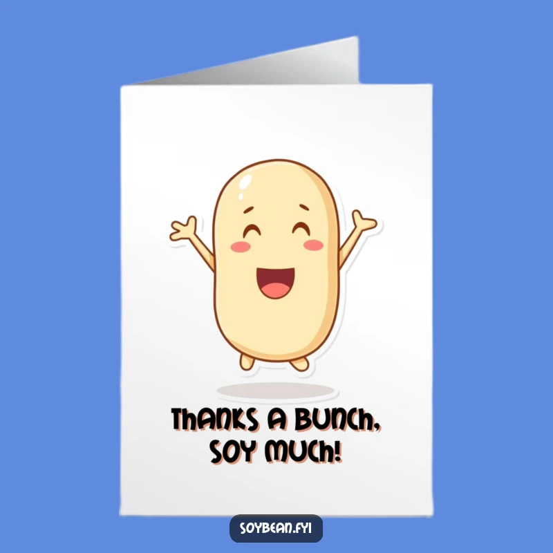 Free Printable Thank You Soybean Card: Grateful Jumps of Joy