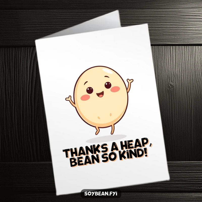 Funny Free Printable Thank You card portraying a delighted soybean character doing a happy and spirited jig.