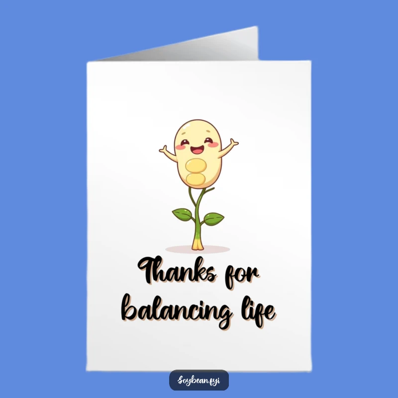 Free Printable Thank You Card: Gleeful Soybean Balance, Whimsical Downloadable Appreciation Gift
