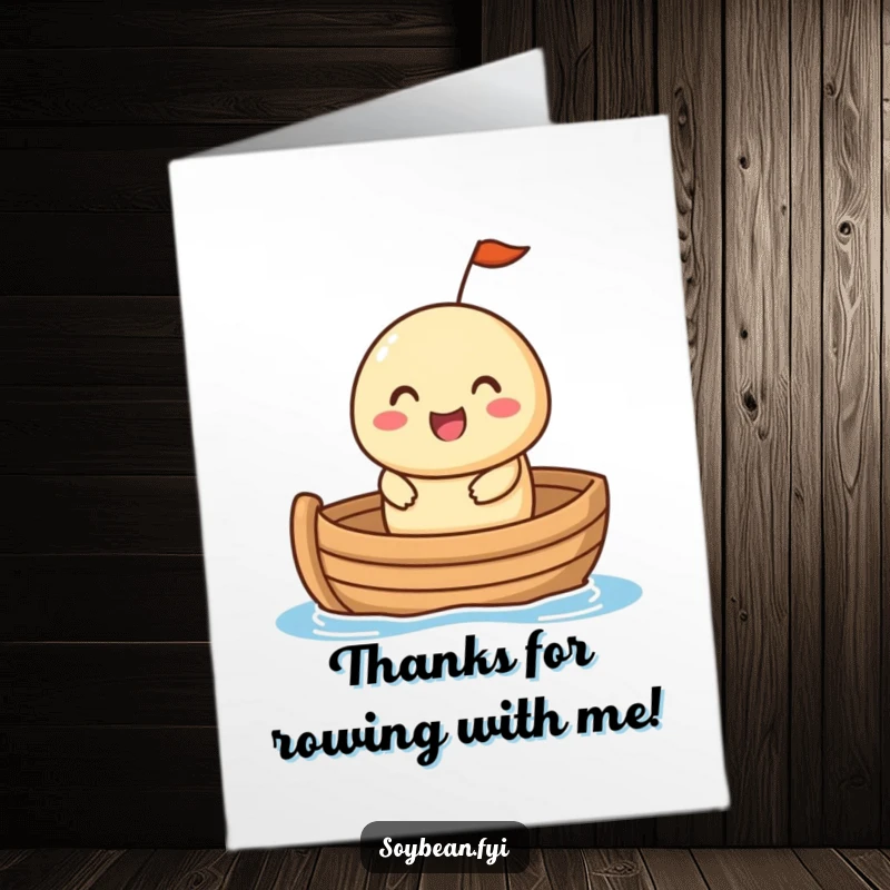 Funny Free Printable Thank You Card: A happy soybean with a cheerful expression sailing in a tiny boat, expressing thanks humorously, instant download.