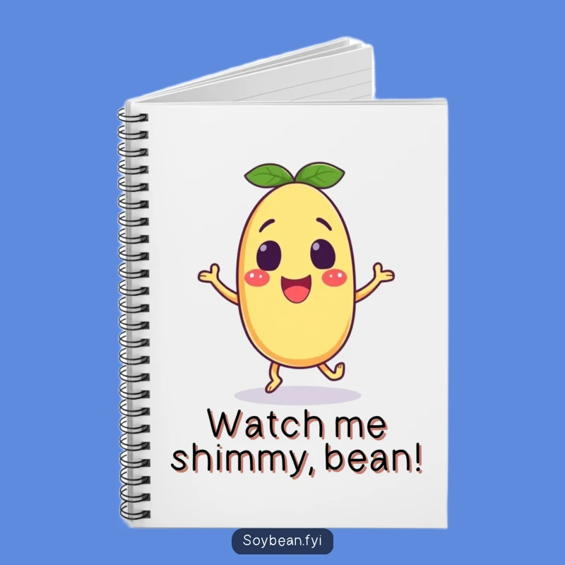 Funny Excited Soybean Notebook: Jot Down Moves with Enthusiasm Humorous Gift
