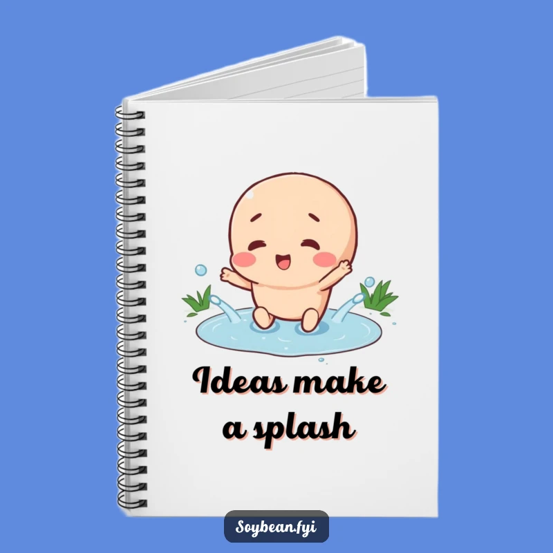 Funny Splashing Soybean Notebook: Jot Down Ideas with Hilarious Joy!