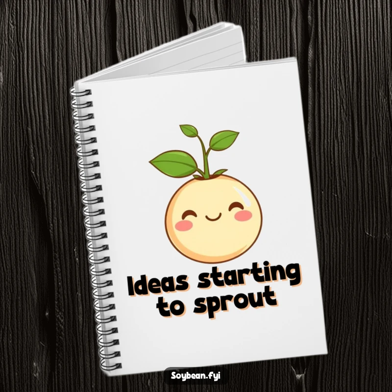 Funny Notebook: Cover displays a content soybean with a small sprout, encouraging peaceful reflection and idea generation.