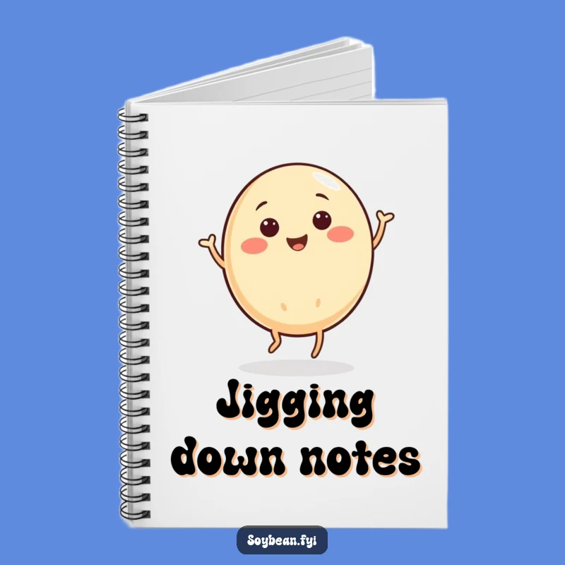 Funny Jigging Soybean Notebook: Dance Your Ideas!
