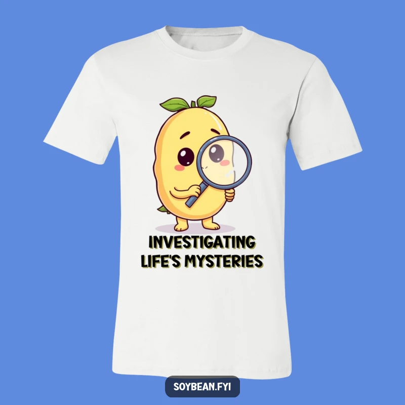 Funny Curious Soybean T-Shirt: Magnified Humor for a Hilarious Humorous Gift